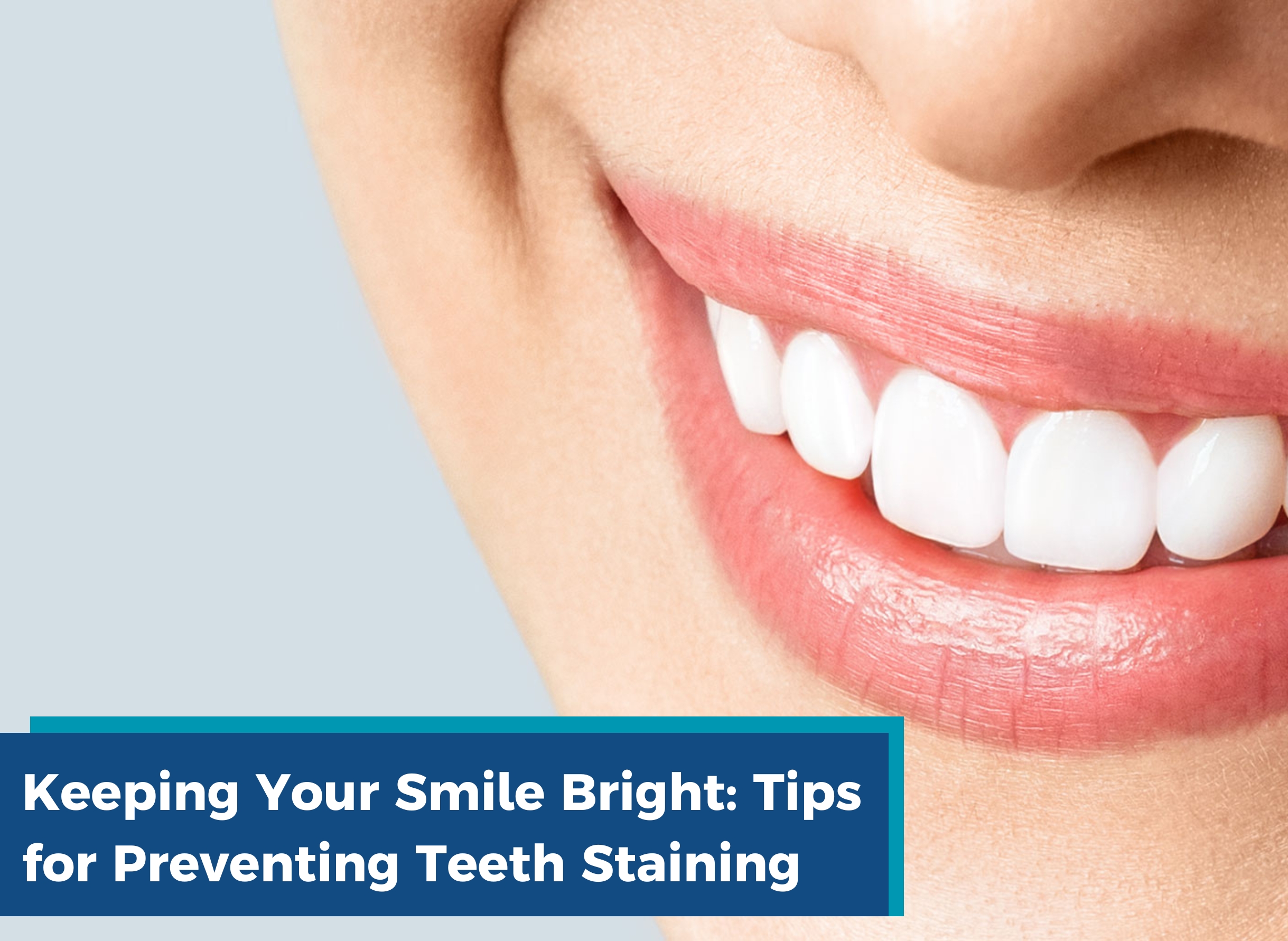 Keeping Your Smile Bright, Tips for Preventing Teeth Staining, Dental Clinic in Ludhiana, Dental Clinic in jamalpur, Dentist in ludhiana, Dentist in jamalpur, dental care, general dentistry, Thind Dental Clinic in Ludhiana